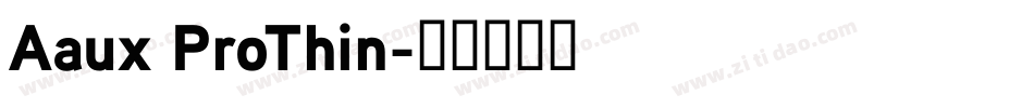Aaux ProThin字体转换